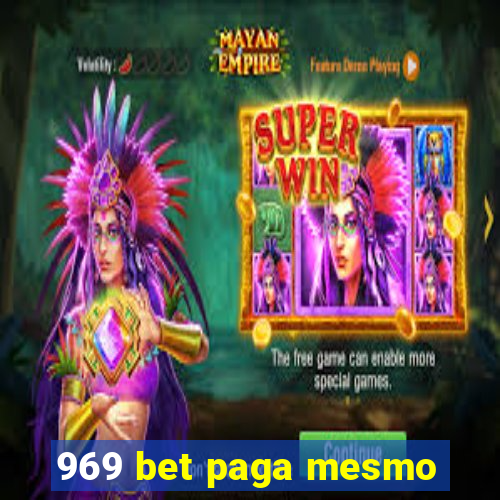 969 bet paga mesmo